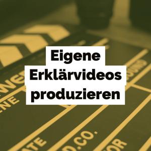 Erklärvideos: Überblick und Praxis-Tipps