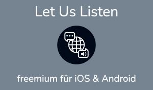 Let Us Listen mit freemium Modell